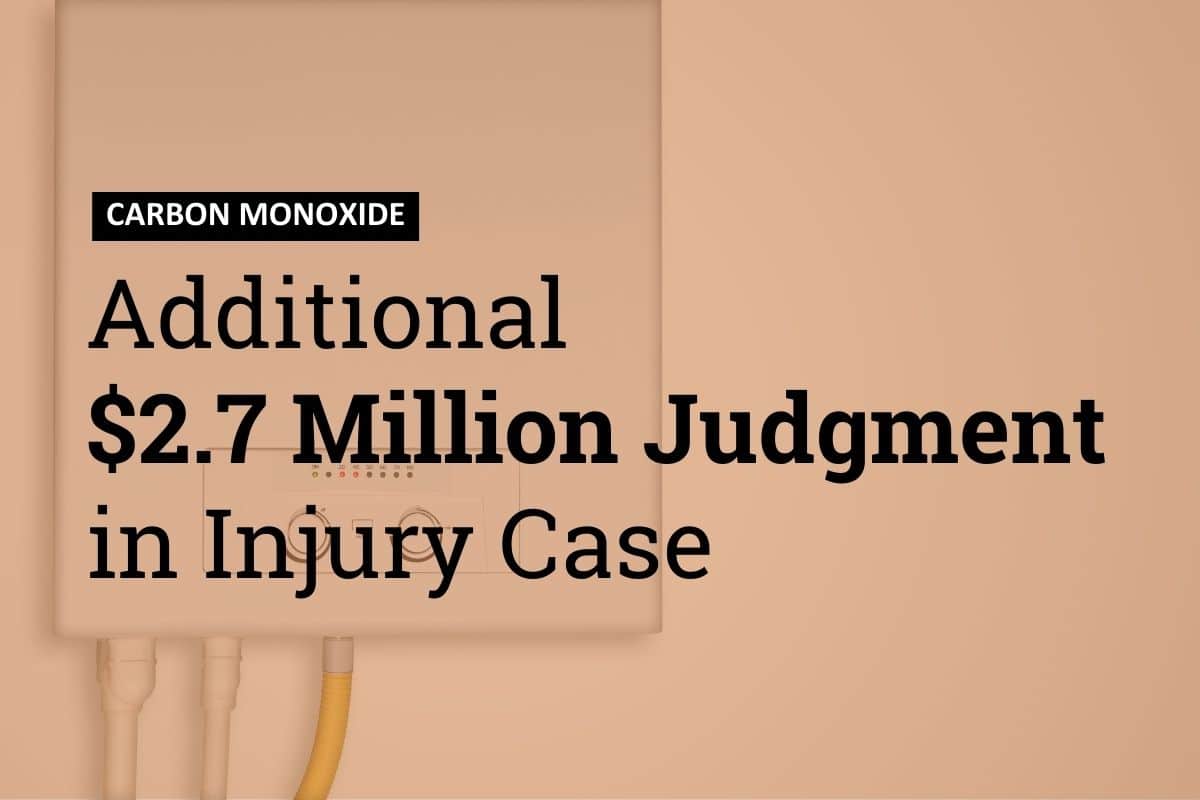 $2.7 million summary judgment in carbon monoxide case