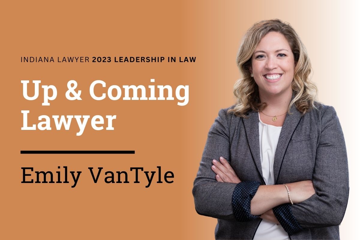 Emily VanTyle named Up and Coming Lawyer by the Indiana Lawyer Leadership in Law Awards